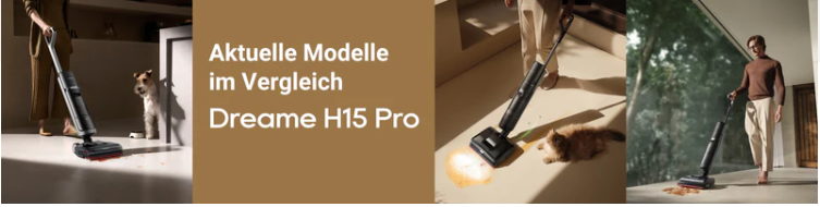 Dreame H15 Pro Serie im Vergleich: Was können die Produkte?